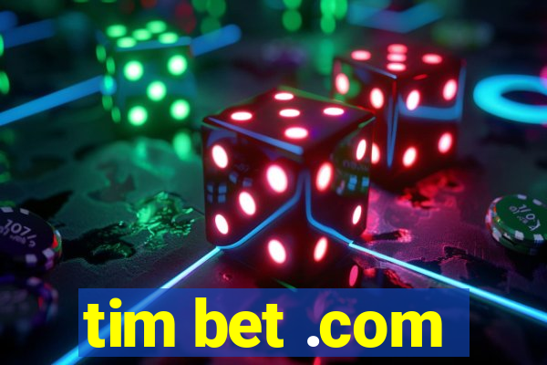 tim bet .com